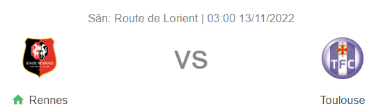 Nhận định Rennes vs Toulouse, 03h00 ngày 13/11