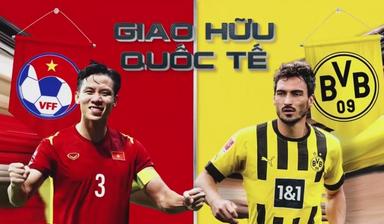 Nhận định bóng đá ĐT Việt Nam vs Borussia Dortmund, 19h00 ngày 30/11: 'Thuốc thử' hạng nặng