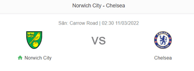 Soi kèo Norwich vs Chelsea 2h30 ngày 11/3 Ngoại hạng Anh