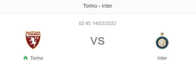 Nhận định bóng đá Torino vs Inter, 02h45 ngày 14/3