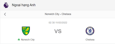 Nhận định bóng đá Norwich vs Chelsea, 2h30 ngày 11/3