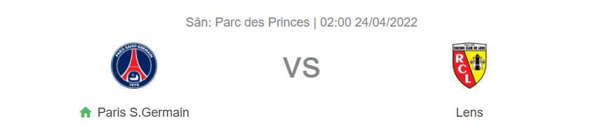 Nhận định bóng đá PSG vs Lens, 02h00 ngày 24/4: Mở tiệc ở công viên