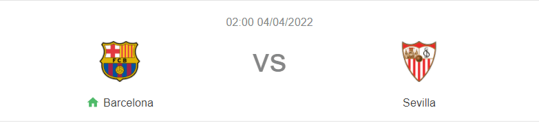 Nhận định bóng đá Barca vs Sevilla, 02h00 ngày 4/4: Bảo chứng cho tham vọng