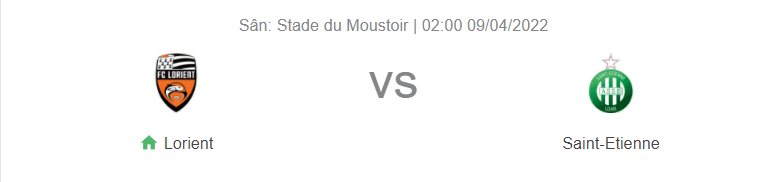 Nhận định bóng đá Lorient vs St. Etienne, 02h00 ngày 09/04: Bổn cũ soạn lại