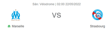 Nhận định bóng đá Marseille vs Strasbourg, 02h00 ngày 22/5: Thắng và hy vọng