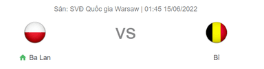 Nhận định bóng đá Ba Lan vs Bỉ, 01h45 ngày 15/6