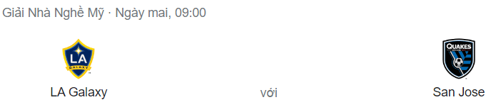 Nhận định LA Galaxy vs San Jose Earthquakes, 09h00 ngày 14/07