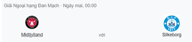 Nhận định Midtjylland vs Silkeborg, 0h ngày 23/7