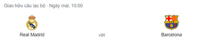 Nhận định bóng đá Barcelona vs Real Madrid, 10h00 ngày 24/7: Kền kền trắng khoe sức mạnh