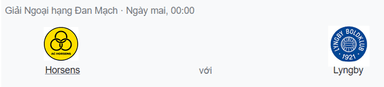 Nhận định Horsens vs Lyngby, 0h ngày 26/7