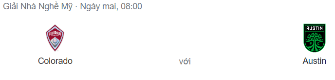 Nhận định Colorado Rapids vs Austin, 8h00 ngày 5/7