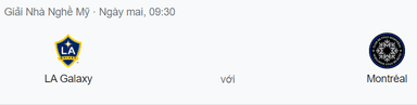 Nhận định  LA Galaxy vs Montréal, 9h30 ngày 5/7