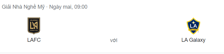 Nhận định Los Angeles vs Los Angeles Galaxy, 09h00 ngày 09/07