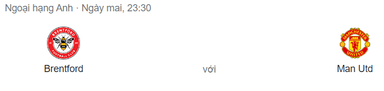 Nhận định bóng đá Brentford vs MU, 23h30 ngày 13/8