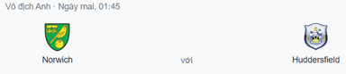 Nhận định Norwich vs Huddersfield, 1h45 ngày 17/8