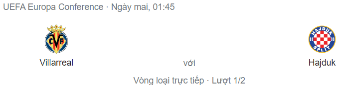 Nhận định bóng đá Villarreal vs Hajduk Split, 1h45 ngày 19/8