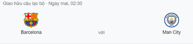 Nhận định bóng đá Barcelona vs Man City, 02h30 ngày 25/8