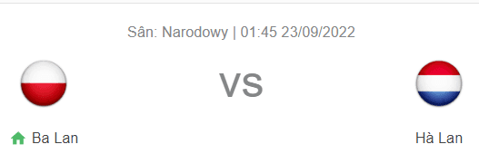 Nhận định bóng đá Ba Lan vs Hà Lan, 01h45 ngày 23/9