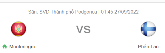 Nhận định bóng đá Montenegro vs Phần Lan, 01h45 ngày 27/9: Giữ chắc ngôi nhì