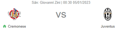 Nhận định bóng đá Cremonese vs Juventus, 0h30 ngày 5/1 