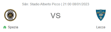 Nhận định Spezia vs Lecce, 21h ngày 8/1