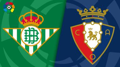 Soi kèo, dự đoán Betis vs Osasuna, 20h00 ngày 29/10 - VĐQG Tây Ban Nha