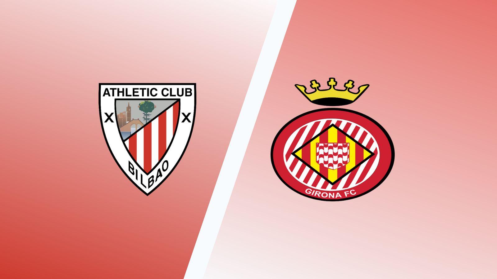 Soi kèo, dự đoán Girona vs Bilbao, 03h00 ngày 28/11 - VĐQG Tây Ban Nha