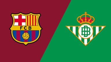 Soi kèo, dự đoán Barcelona vs Betis, 02h00 ngày 17/9 - VĐQG Tây Ban Nha