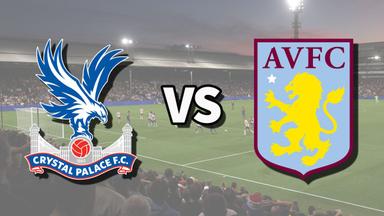 Nhận định bóng đá Aston Villa vs Crystal Palace, 21h00 ngày 16/9: Điểm tựa sân nhà