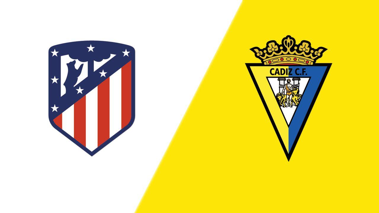 Soi kèo, dự đoán Atletico Madrid vs Cadiz, 02h00 ngày 2/10 - VĐQG Tây Ban Nha