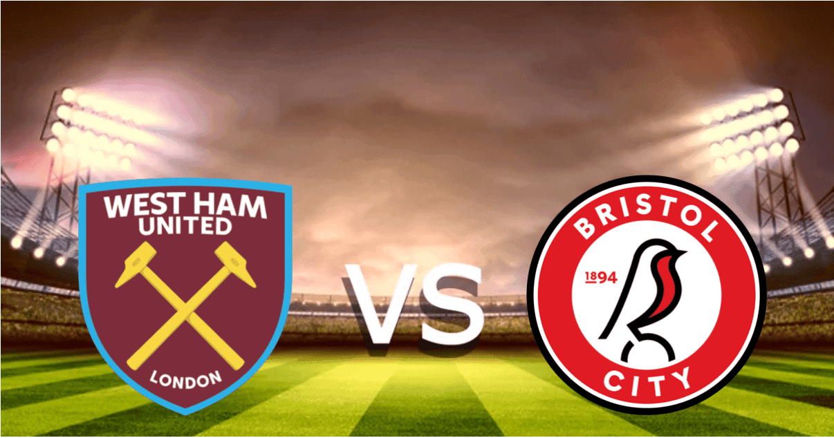 Nhận định bóng đá Bristol vs West Ham, 02h45 ngày 17/1