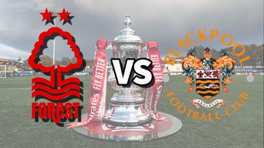 Soi kèo, dự đoán Blackpool vs Nottingham, 02h45 ngày 18/1 - Cúp FA