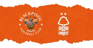 Nhận định bóng đá Blackpool vs Nottingham Forest, 02h45 ngày 18/1