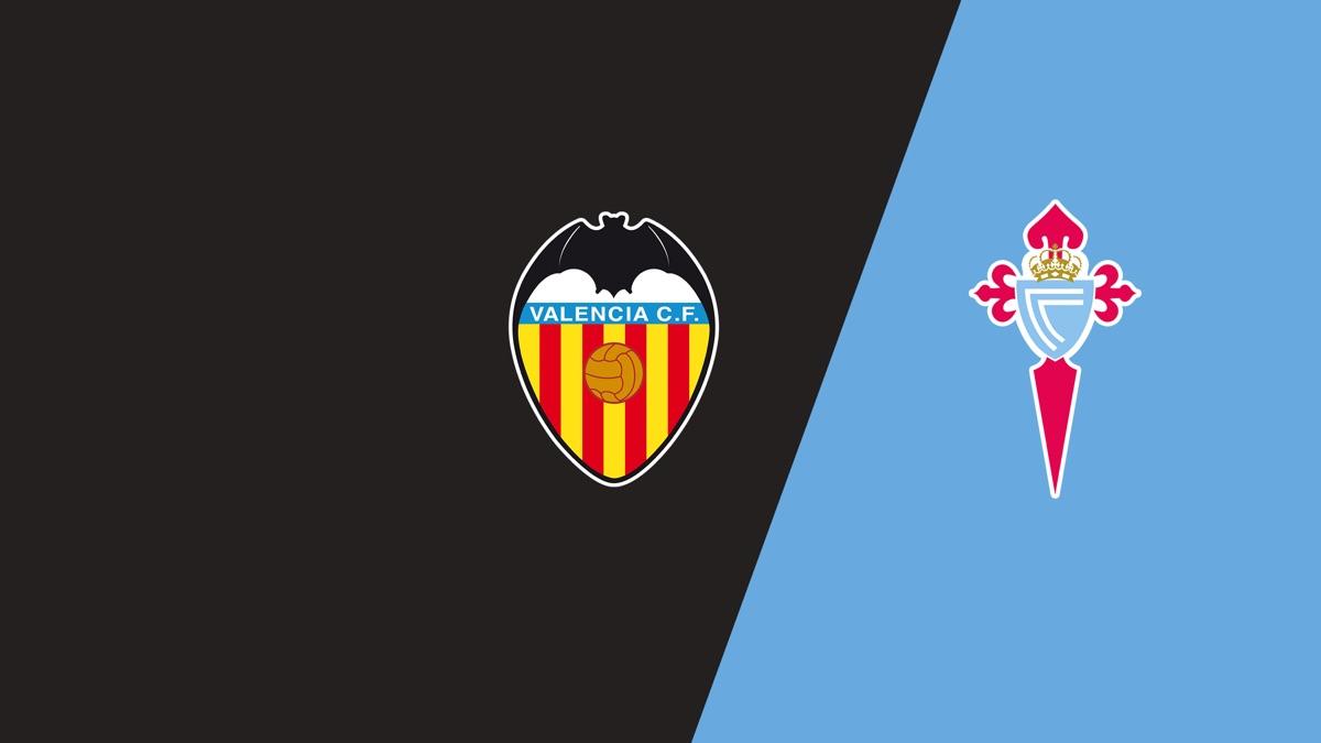 Soi kèo, dự đoán Valencia vs Celta Vigo, 02h00 ngày 18/1 - Cúp Nhà vua Tây Ban Nha