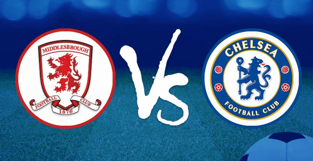 Nhận định bóng đá Chelsea vs Middlesbrough, 03h00 ngày 24/1