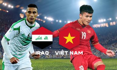 Nhận định bóng đá Iraq vs Việt Nam, 18h30 ngày 24/1