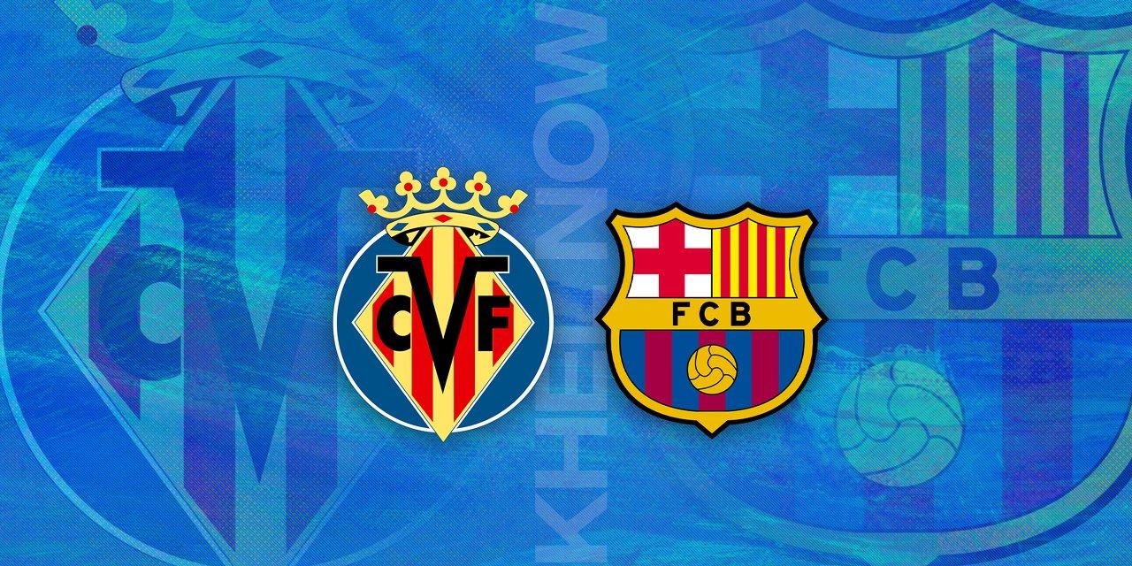 Soi kèo, dự đoán Barcelona vs Villarreal, 0h30 ngày 28/1 – La Liga