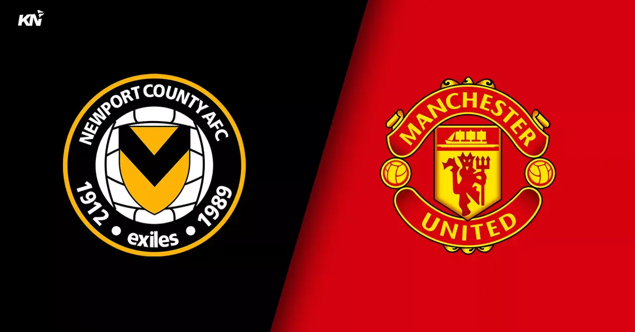 Soi kèo, dự đoán Newport vs MU, 23h30 ngày 28/1 – FA Cup