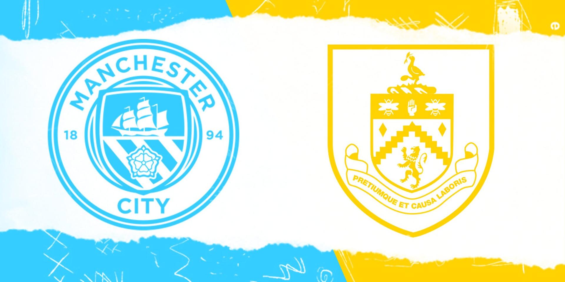 Nhận định bóng đá Man City vs Burnley, 02h30 ngày 1/2