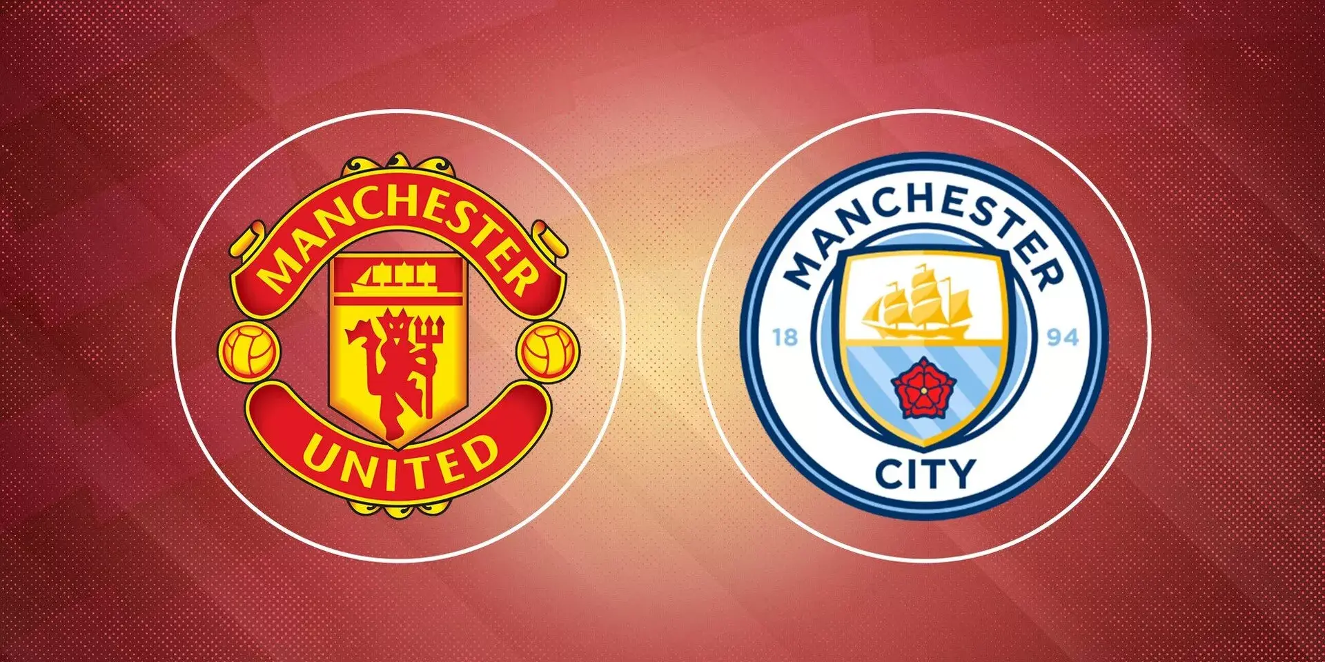 Nhận định bóng đá Man City vs MU, 21h00 ngày 10/8