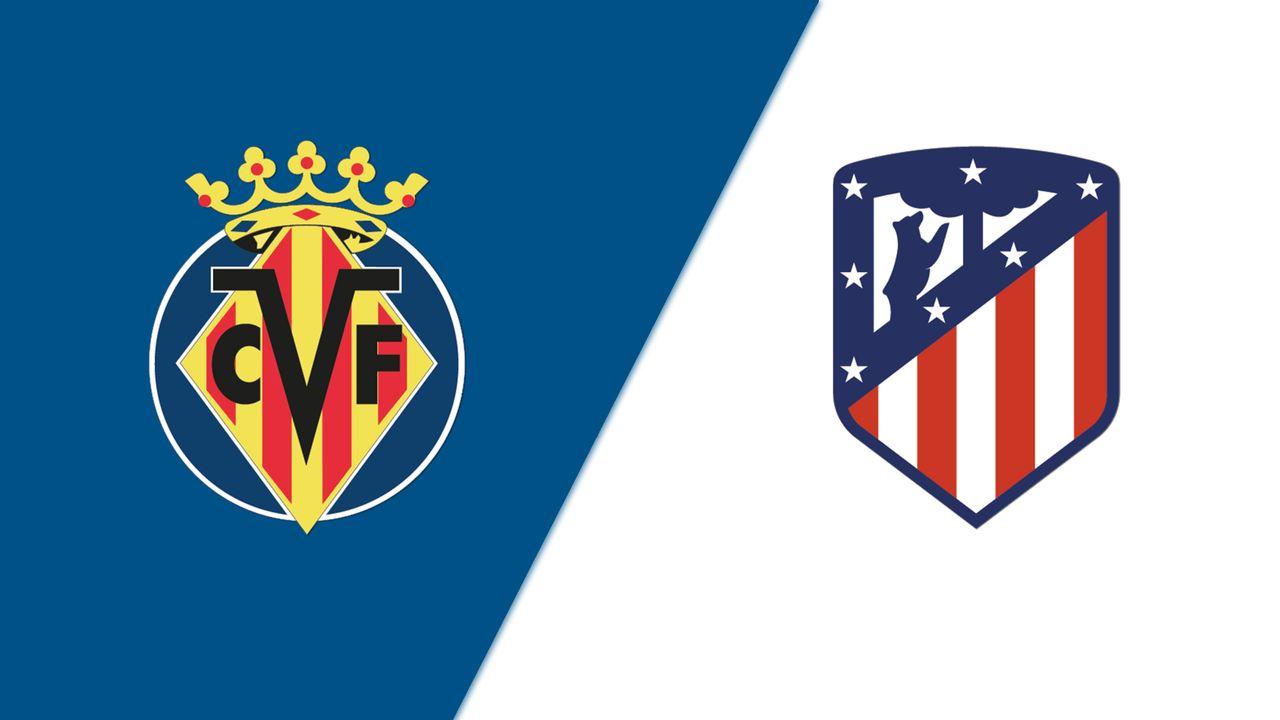 Nhận định bóng đá Villarreal vs Atletico, 02h30 ngày 20/8